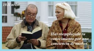 10.II La-decision-de-olvidar-Ucdm Escena pelicula Diario de una pasión hombre y mujer mayoeres