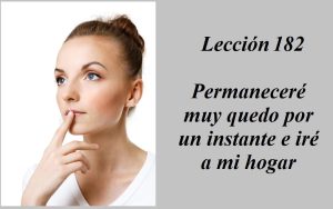 Lección 182 Ucdm - Mujer indicando silencio fondo blanco y gris
