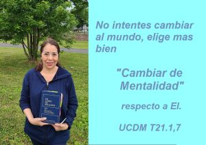El Cambio de Mentalidad Ucdm Elvia Cabriales El Cambio de Mentalidad