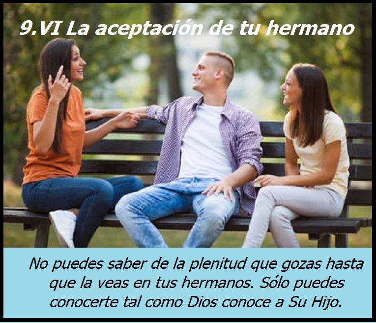 9.VI. La aceptación de tu hermano-tres amigos platicando